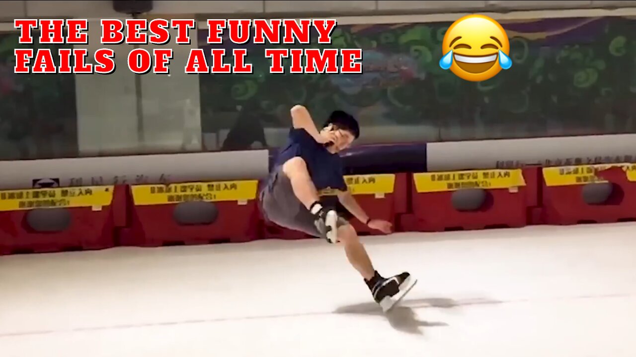 The Best Funny Fails of All Time