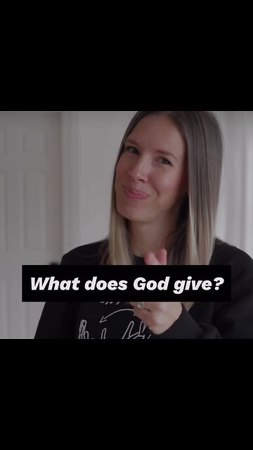 ASL/Captioned - What does God give?