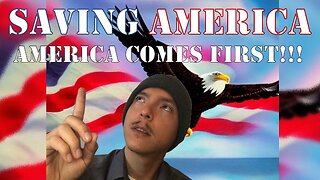 America Comes First (#SavingAmerica)