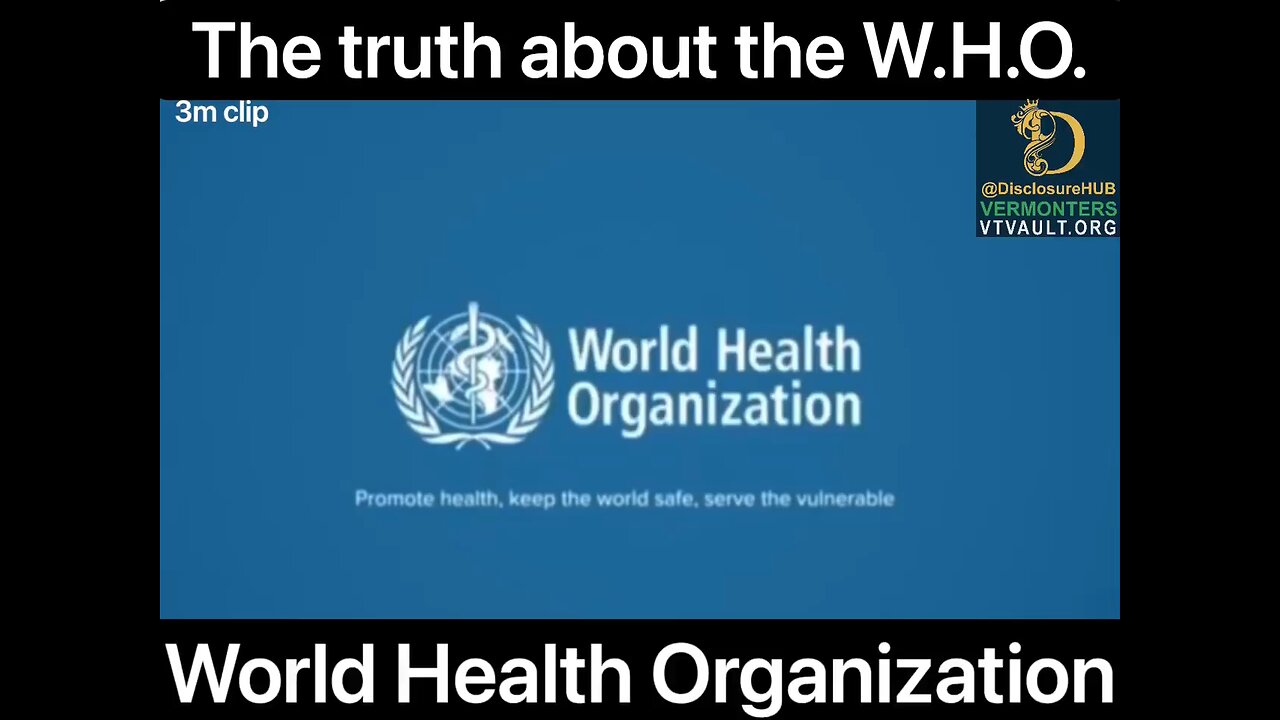 The truth about the W.H.O.