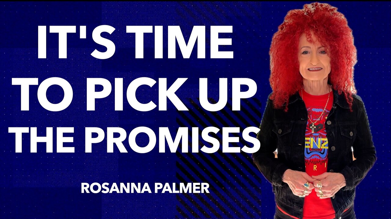 "It's Time to Pick up the Promises" - Rosanna Palmer, Creative (2024)