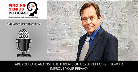 Are You Safe Against The Threats Of A Cyberattack? | How To Improve Your Privacy