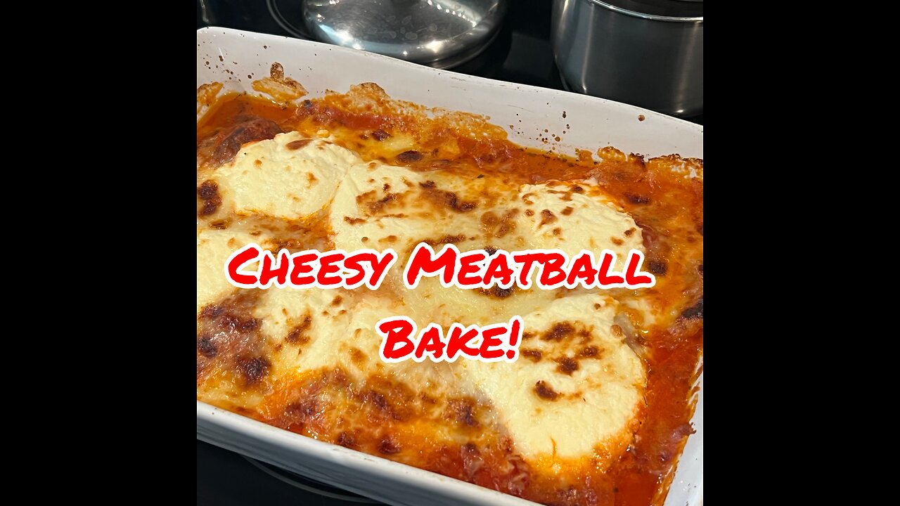 Easy Cheesy Meatball bake