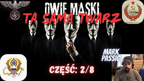 Mark Passio | Dwie maski, ta sama twarz | część 2/8