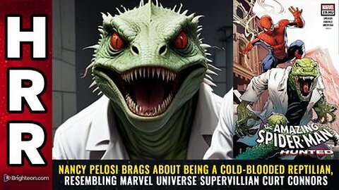 Nancy Pelosi brags about being a cold-blooded REPTILIAN