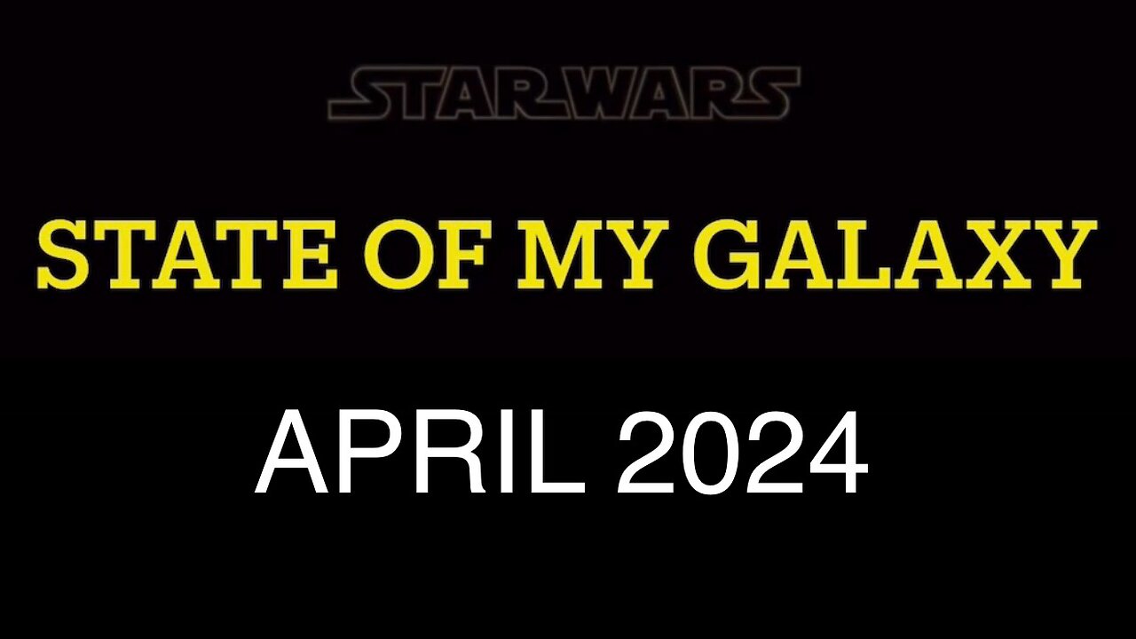 April 2024 State of My Galaxy | Darthsidius Clark