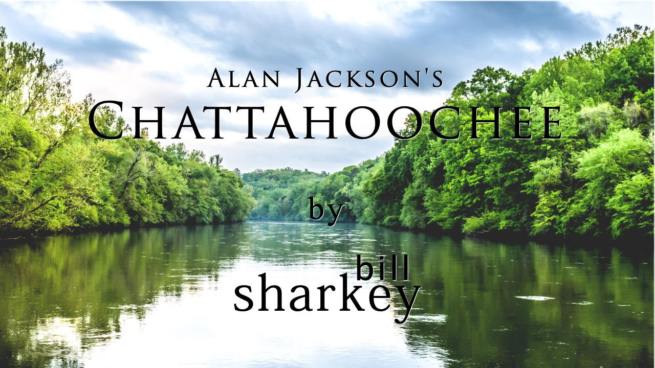 Chattahoochee - Alan Jackson (cover-live by Bill Sharkey)