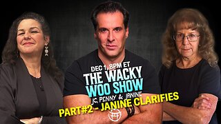 JANINE CLARIFIES THE DEC 1 WACKY WOO SHOW