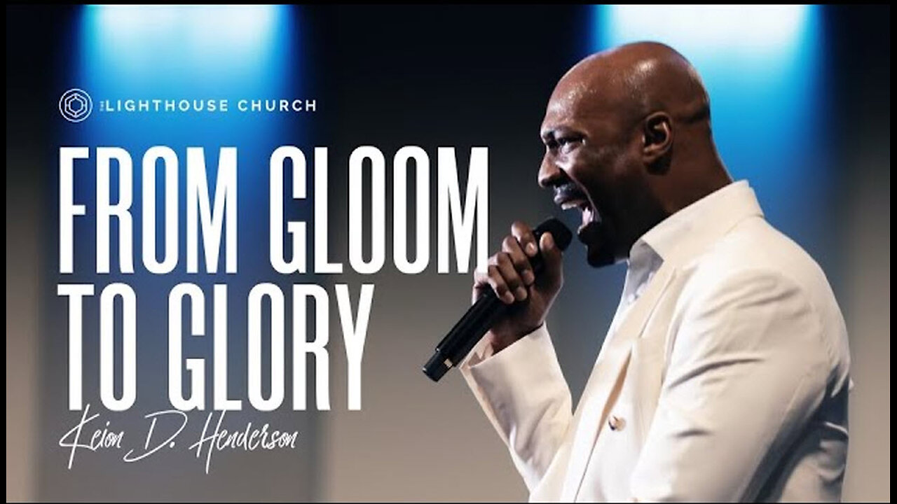 From Gloom to Glory -- Keion Henderson