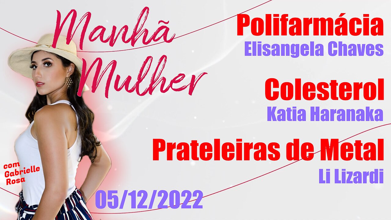 Manhã Mulher - 05/12/2022 - Edição Completa