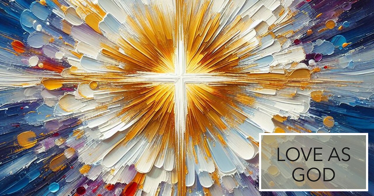 Love as God