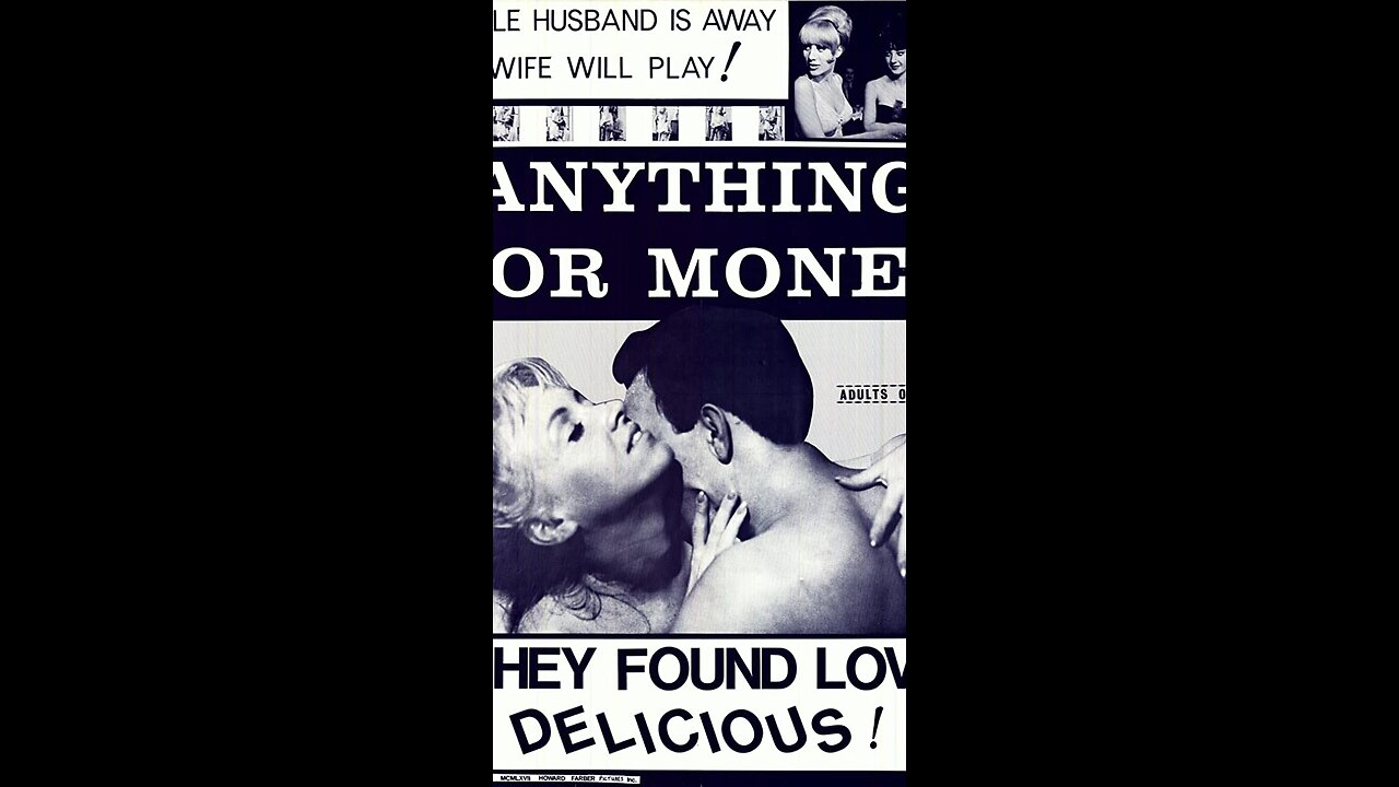 Grindhouse Favorites; ANYTHING FOR MONEY, 1967 Rated -R-