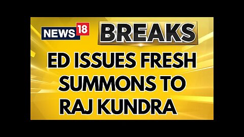 Raj Kundra asked to appear before ED on December 4 | Raj Kundra News | Shilpa Shetty | News18