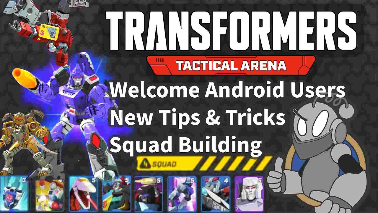 Transformers Tactical Arena 005 | Welcome Android Users, Tips, Squad Building | Gameplay, Commentary