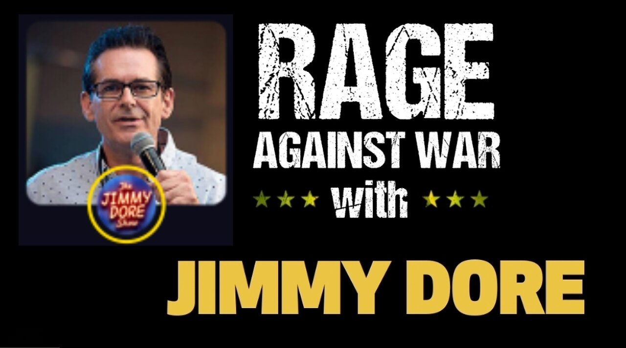 Rage Against The War Machine - Jimmy Dore