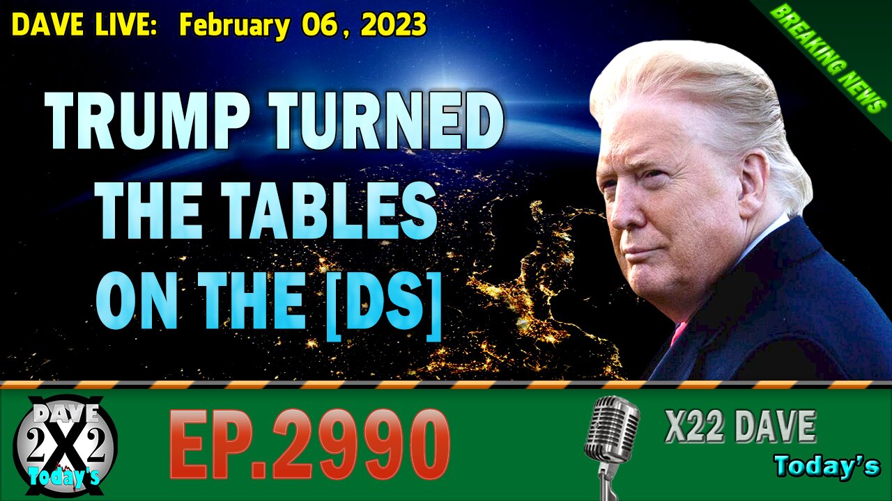 X22 Report - Ep. 2990 - [CB] Panics, Trump Turned The Tables On The [DS], Buckle Up