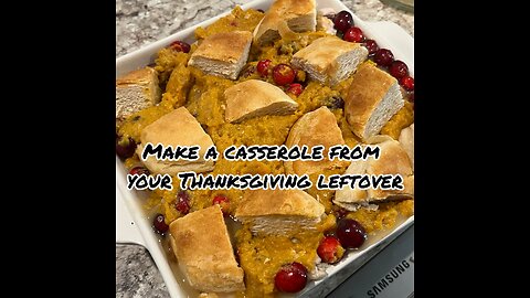 Thanksgiving Leftovers Casserole