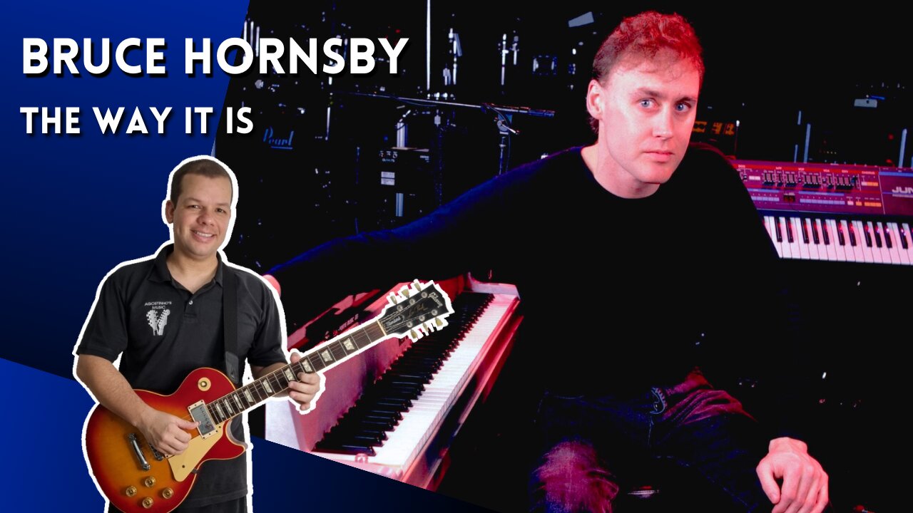 Como tocar THE WAY IT IS (Bruce Hornsby) - Aula Completa + PDF