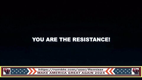 YOU ARE THE RESISTANCE