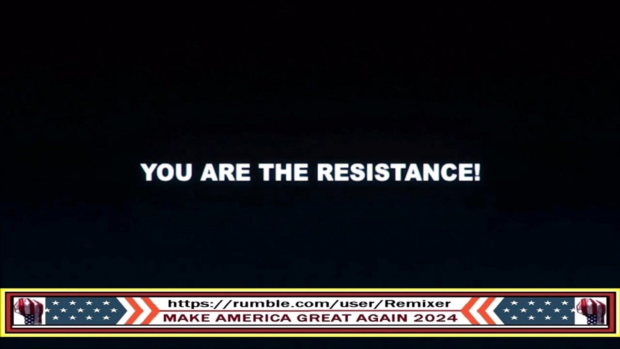 YOU ARE THE RESISTANCE