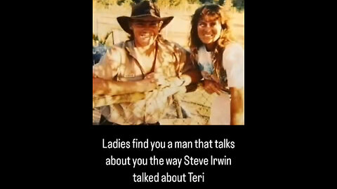 Steve Irwin talking about Teri