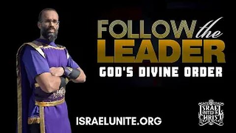 IUIC: FOLLOW THE LEADER GOD'S DIVINE ORDER