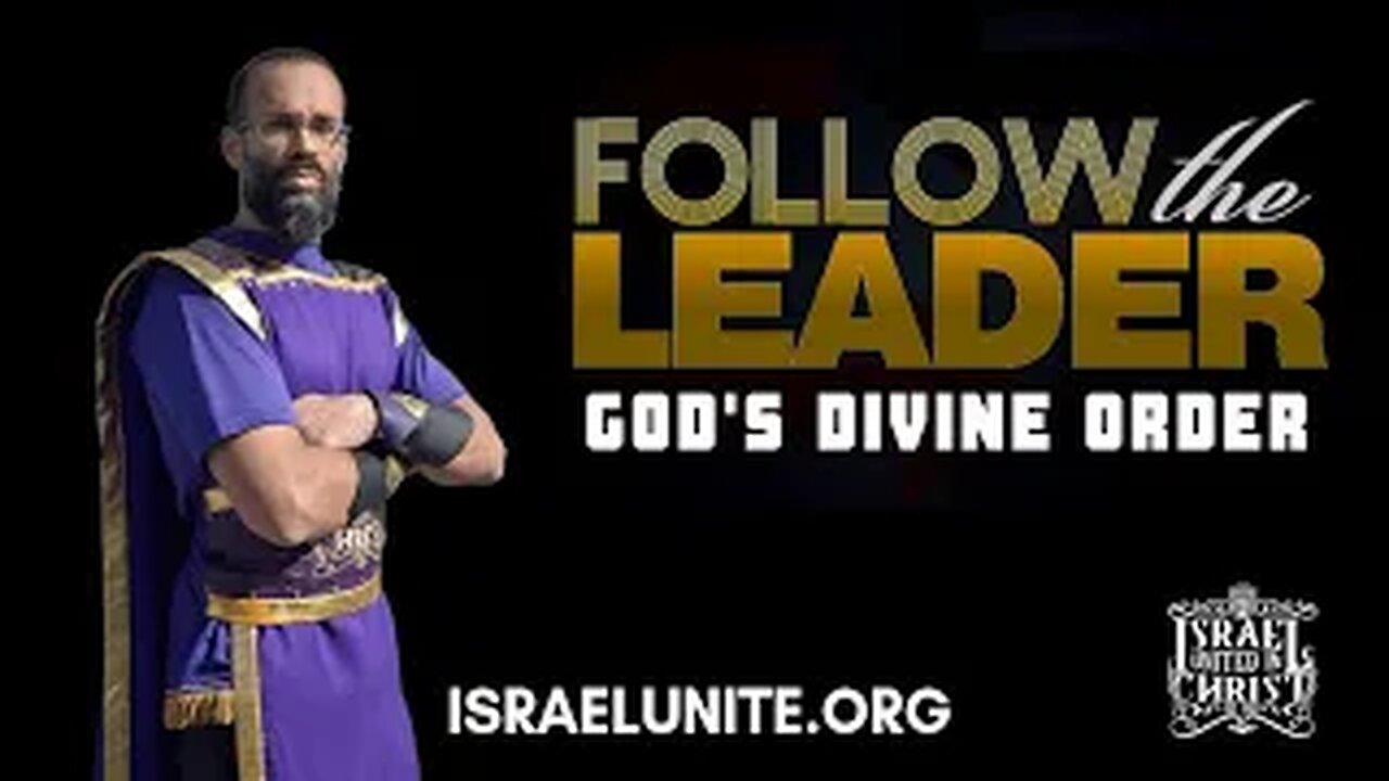 IUIC: FOLLOW THE LEADER GOD'S DIVINE ORDER