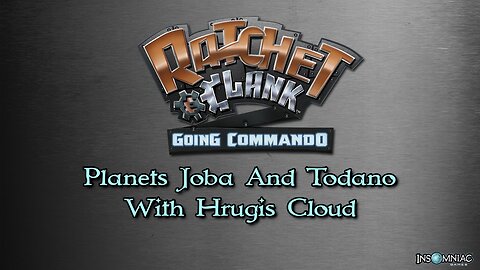 Ratchet & Clank 2 - Ep. 8 Planets Joba And Todano With Hrugis Cloud | PCSX2 1.7 Nightly