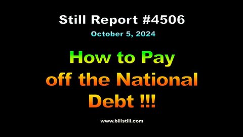 How to Pay Off the National Debt !!!, 4506