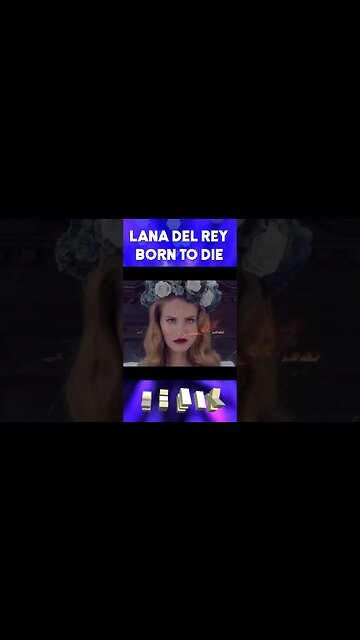 Lana Del Rey - Born to Die REMIX