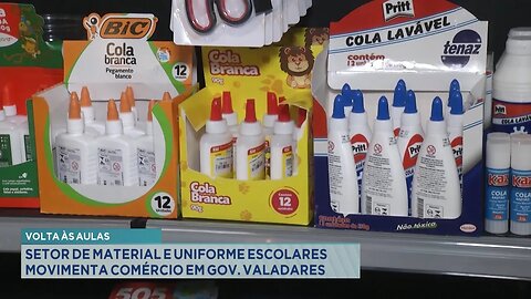 Volta às Aulas: Setor de Material e Uniforme Escolares Movimenta Comércio em Gov. Valadares.