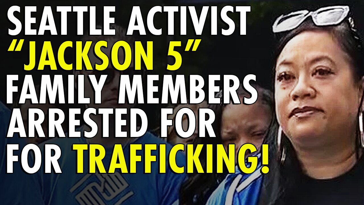 Seattle Community Activist of "Jackson 5" Family and Others Arrested For Trafficking!