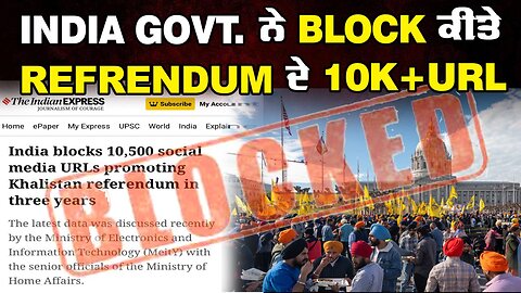 Live: India Govt ਨੇ Block ਕੀਤੇ Referendum ਦੇ 10K+ UR