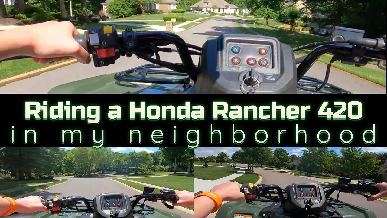 Riding a Rancher 420 in my neighborhood