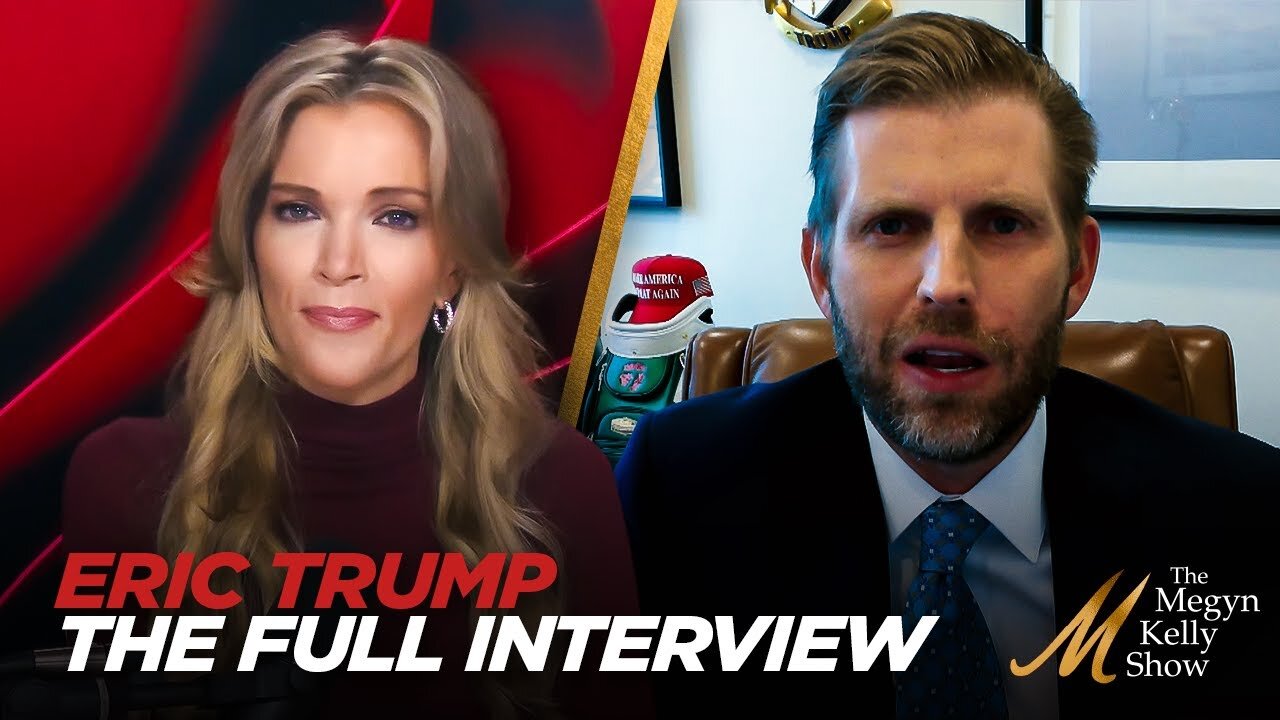 Eric Trump - The Full Interview | Assassination Attempt on His Dad, If FBI Can Handle Investigation