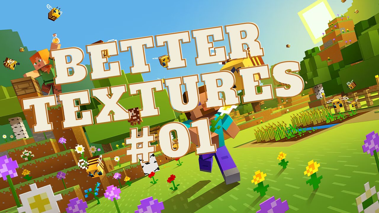 Welcome To Better Textures - Minecraft Textures And Addons #01