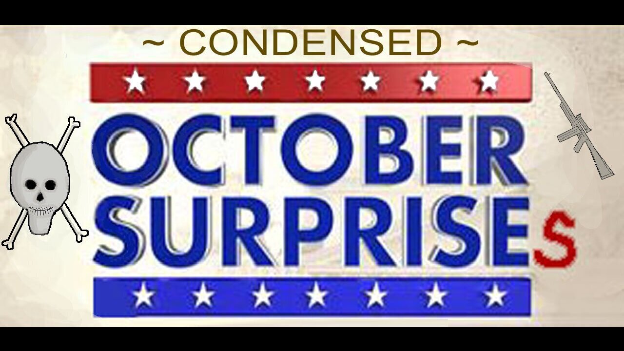 The "October Surprise" - Buckle Up!!