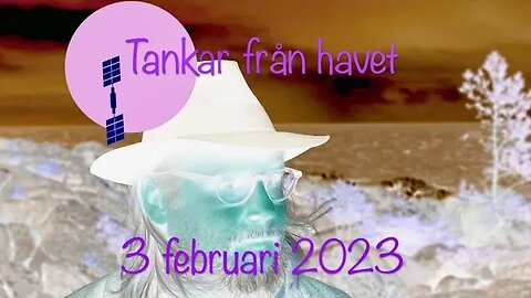 Tankar från havet 3 februari 2023
