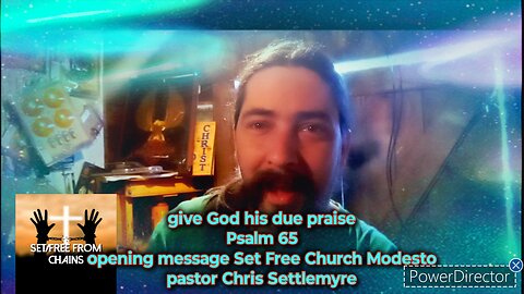 give God his due praise Psalm 65 opening message Set Free Church Modesto pastor Chris Settlemyre