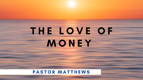 "The Love of Money" | Abiding Word Baptist