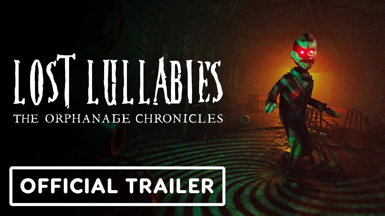 Lost Lullabies: The Orphanage Chronicles – Official Gameplay Trailer