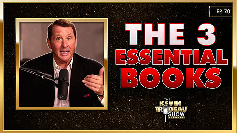 The 3 Books You MUST Read to Become Rich | The Kevin Trudeau Show Limitless | Ep. 70