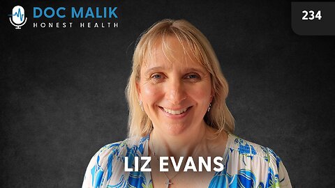 #234 - Dr Liz Evans: Defending Medical Freedom