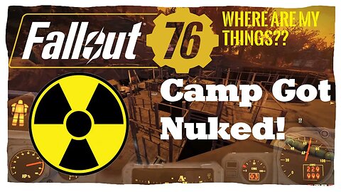 #fallout76 Fallout 76 Things - Someone Nuked My C.A.M.P.