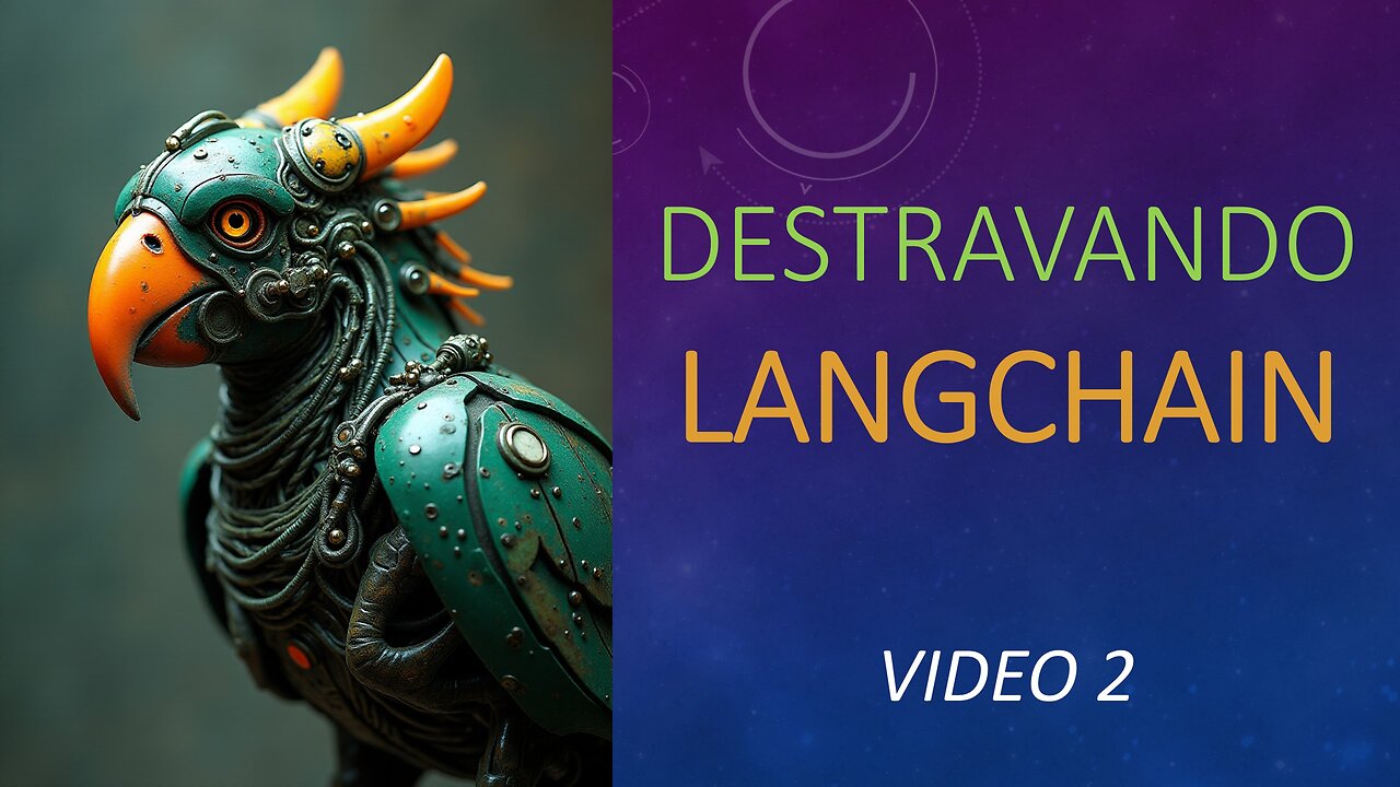 Destravando O Langchain (Video 2)