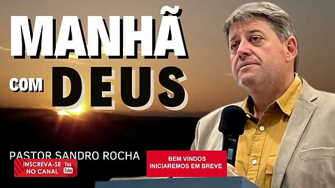 MANHÃ COM DEUS 20 01 2023