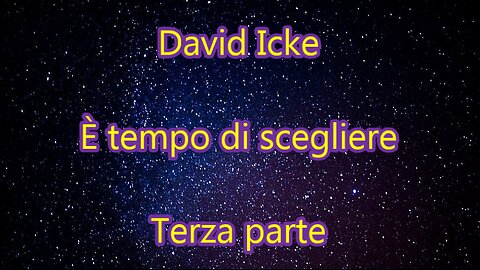 David Icke È tempo di scegliere - Terza parte