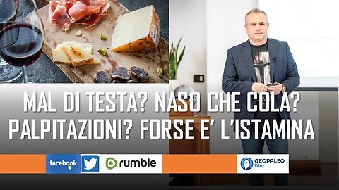 Mal di Testa? Naso che Cola? Palpitazioni? Forse è l' Istamina.