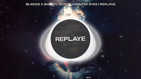 BlazinG x 2wenty 7even - Haunted Eyes | Replaye