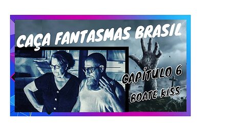 CAÇA FANTASMAS BRASIL Capítulo - 6 Boate Kiss